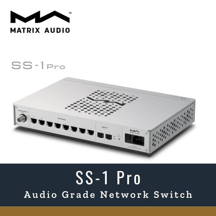 MATRIX AUDIO SS-1 / SS-1 PRO Audio Grade Desktop Network Switch Original - SS-1 Pro